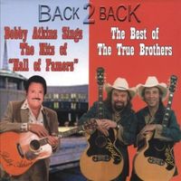 Bobby Atkins - Back 2 Back (Sings The Hits Of Hall Famers - The Best Of The True Brothers)